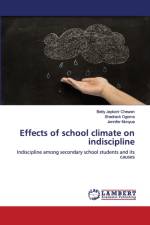 Effects of school climate on indiscipline af Shadrack Ogoma