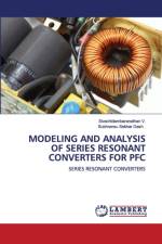 Modeling and Analysis of Series Resonant Converters for PFC af Sivachidambaranathan V