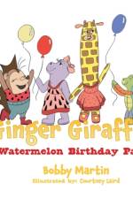 Ginger Giraffe's Watermelon Birthday Party af Bobby Martin