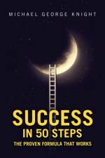 Success in 50 Steps af Michael George Knight