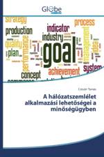 halozatszemlelet alkalmazasi lehetősegei a minősegugyben af Csiszer Tamas