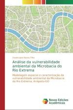 Analise da vulnerabilidade ambiental da Microbacia do Rio Extrema af Onaldo José Nunes Filho