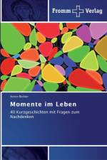 Momente im Leben af Armin Richter