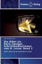 Bibel als Ruck-Spiegel. Schriftmeditationen von H. Leroy. Band 2 af Alois Stimpfle (Hrsg )