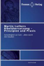 Martin Luthers Bibelubersetzung - Prinzipien und Praxis af Eskil Forslund