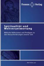 Spiritualitat und Weltverantwortung af Wolf-Dieter Just