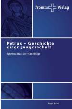 Petrus - Geschichte einer Jungerschaft af Roger Bittel