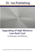 Upgrading of High Moisture Low Rank Coal