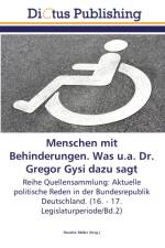 Menschen mit Behinderungen. Was u.a. Dr. Gregor Gysi dazu sagt
