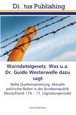 Warndateigesetz. Was u.a. Dr. Guido Westerwelle dazu sagt