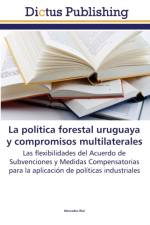 politica forestal uruguaya y compromisos multilaterales af Mercedes Rial