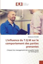 L'influence du T.Q.M sur le comportement des parties prenantes af Abdelkader Rachedi