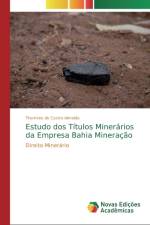 Estudo dos Titulos Minerarios da Empresa Bahia Mineracao af Thamires de Castro Almeida