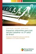 Impactos relevantes para que decide trabalhar no 3 Degrees setor do Brasil af Daniela Almeida