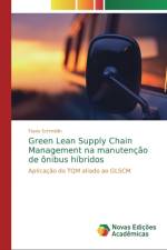 Green Lean Supply Chain Management na manutencao de onibus hibridos af Flavio Schmidlin