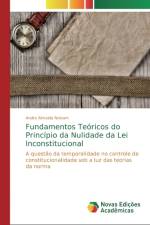 Fundamentos Teoricos do Principio da Nulidade da Lei Inconstitucional af Andre Almeida Nelvam