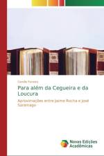 Para alem da Cegueira e da Loucura af Camille Ferreira