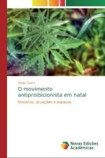 O movimento antiproibicionista em natal af Diego Castro