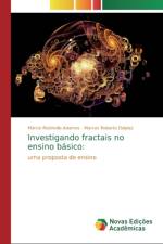 Investigando fractais no ensino basico af Marcio Rostirolla Adames