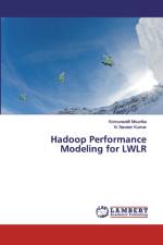 Hadoop Performance Modeling for LWLR af N Naveen Kumar