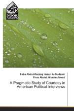 Pragmatic Study of Courtesy in American Political Interviews af Teba Abdul-Razzaq Hasan Al-Sudanni