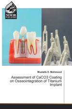 Assessment of CaCO3 Coating on Osseointegration of Titanium lmplant af Mustafa S Mahmood