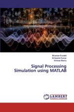 Signal Processing Simulation using MATLAB af Bhushan Kundeti