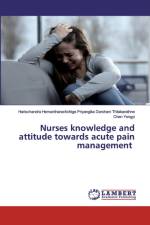 Nurses knowledge and attitude towards acute pain management af Haris Priyangika Darshani Thilakarathne