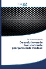 De evolutie van de transnationale georganiseerde misdaad af Yuri Alexandrovich Voronin