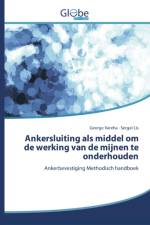 Ankersluiting als middel om de werking van de mijnen te onderhouden af George Vareha