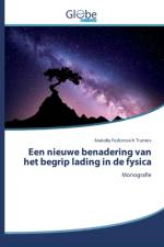 Een nieuwe benadering van het begrip lading in de fysica af Anatoliy Fedorovich Trutnev