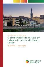 O tombamento de imoveis em cidades do interior de Minas Gerais af Carlos Henrique Generoso Costa