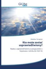 Kto może zostac usprawiedliwiony? af Arkadiusz Siergiejuk