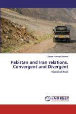 Pakistan and Iran relations. Convergent and Divergent af Zaheer Hussain Soomro