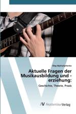 Aktuelle Fragen der Musikausbildung und -erziehung af Oleg Mykhailychenko