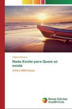 Nada Existe para Quem so existe af Gilberto Romero