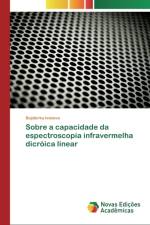 Sobre a capacidade da espectroscopia infravermelha dicroica linear af Bojidarka Ivanova
