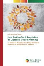 Uma Analise Sociolinguistica da Diglossic Code-Switching af Omar Abdullah Al-Hajeid