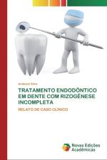 Tratamento Endodontico Em Dente Com Rizogenese Incompleta af Andeson Silva
