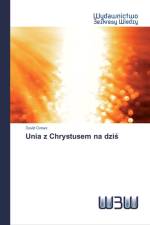 Unia z Chrystusem na dziś af David Crews