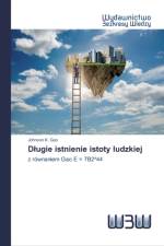 Dlugie istnienie istoty ludzkiej af Johnson K Gao