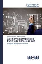 Automatyzacja Wypelnienia Dummy dla technologii DSM af Afreen Khursheed