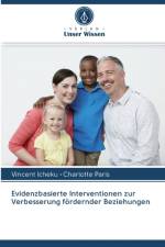Evidenzbasierte Interventionen zur Verbesserung foerdernder Beziehungen af Vincent Icheku