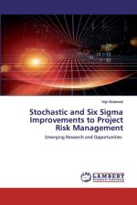 Stochastic and Six Sigma Improvements to Project Risk Management af Vojo Bubevski