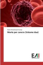 Morte per cancro (Volume due) af Naiem Ahmadinejad Farsangi