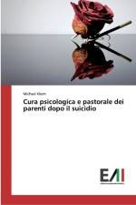 Cura psicologica e pastorale dei parenti dopo il suicidio af Michael Kleim