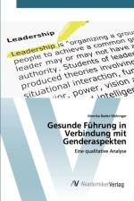 Gesunde Fuhrung in Verbindung mit Genderaspekten af Monika Bader-Wehinger
