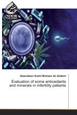 Evaluation of some antioxidants and minerals in infertility patients af Alaauldeen Subhi Mohsen Al-Sallami