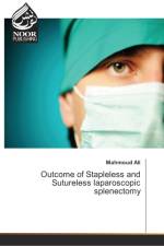 Outcome of Stapleless and Sutureless laparoscopic splenectomy af Mahmoud Ali
