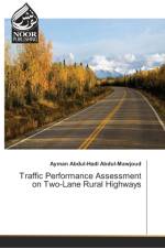 Traffic Performance Assessment on Two-Lane Rural Highways af Ayman Abdul-Hadi Abdul-Mawjoud